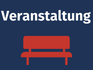 Dunkelblauer Hintergrund mit einer einfachen Darstellung einer Parkbank in Rot. Darüber das Wort “Veranstaltung“.