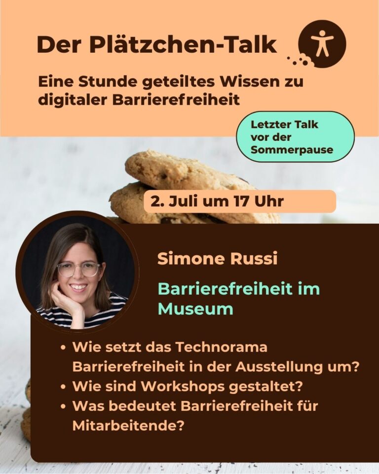 Der Plätzchen-Talk am 2. Juli 2026 mit Simone Russi. Wie gelingt Barrierefreiheit im Museum?